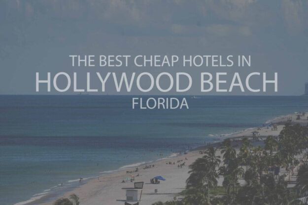11 Best Cheap Hotels in Hollywood Beach, Florida
