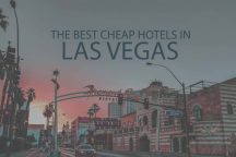 11 Best Cheap Hotels in Las Vegas, Nevada