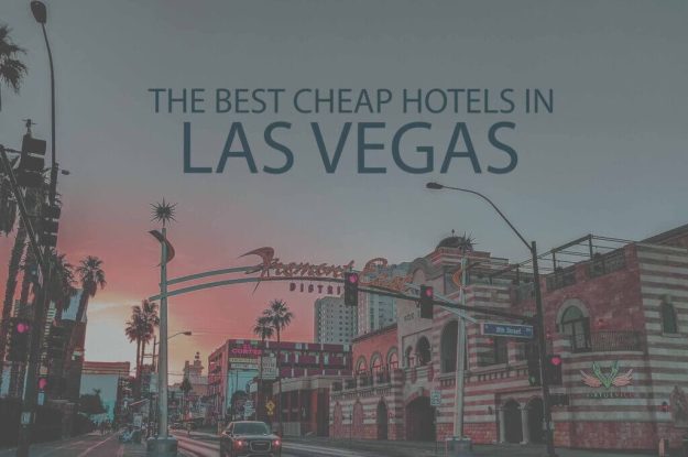 11 Best Cheap Hotels in Las Vegas, Nevada