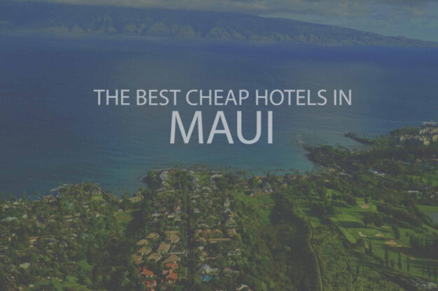 11 Best Cheap Hotels in Maui HI