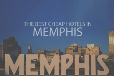 11 Best Cheap Hotels in Memphis