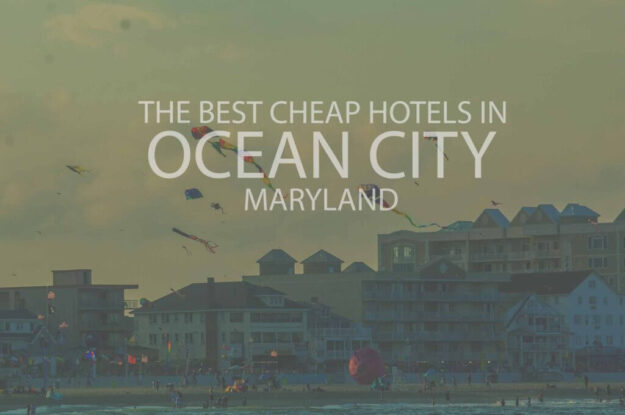 11 Best Cheap Hotels in Ocean City MD