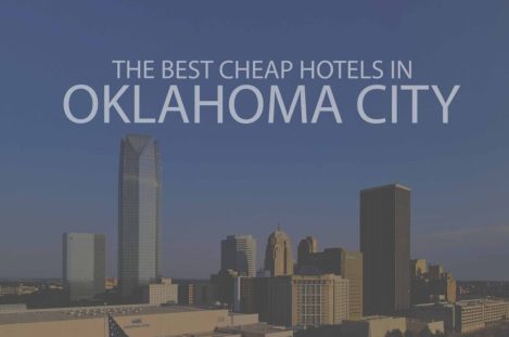 11 Best Cheap Hotels in Oklahoma City