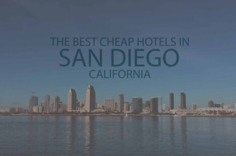 11 Best Cheap Hotels in San Diego CA