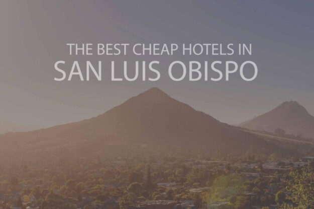 11 Best Cheap Hotels in San Luis Obispo
