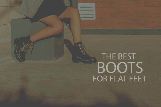 13 Best Boots for Flat Feet