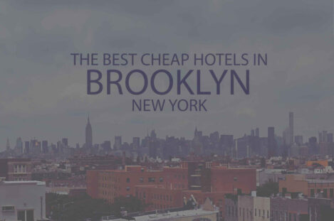 13 Best Cheap Hotels in Brooklyn, New York