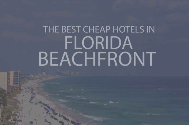13 Best Cheap Hotels in Florida Beachfront