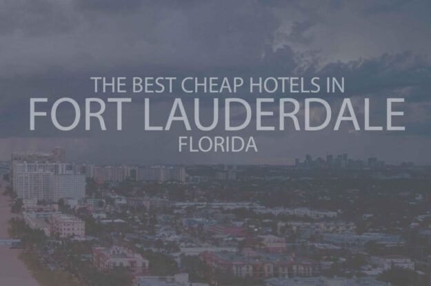 13 Best Cheap Hotels in Fort Lauderdale Fl