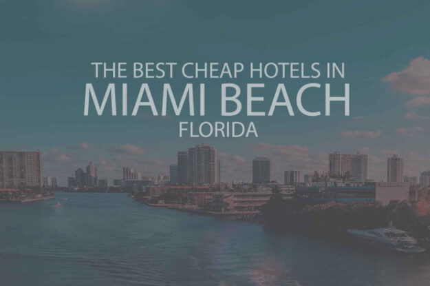 13 Best Cheap Hotels in Miami Beach FL