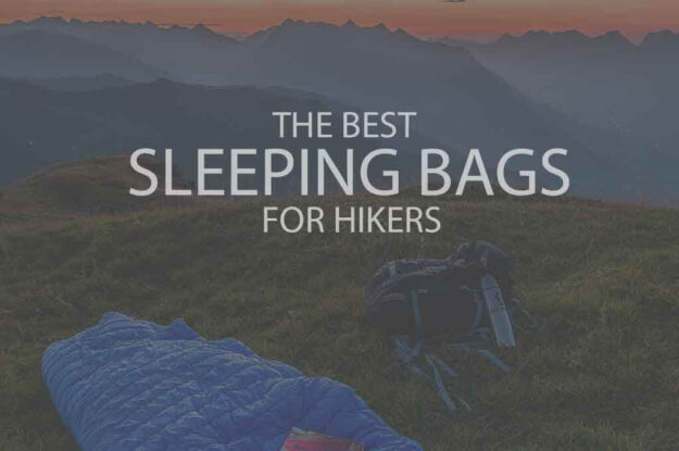 13 Best Sleeping Bags for Hikers