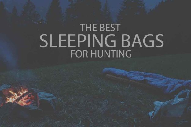 13 Best Sleeping Bags for Hunting