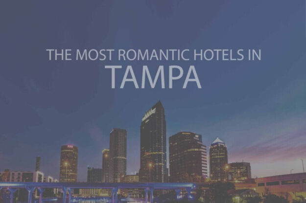 11 Most Romantic Hotels in Tampa
