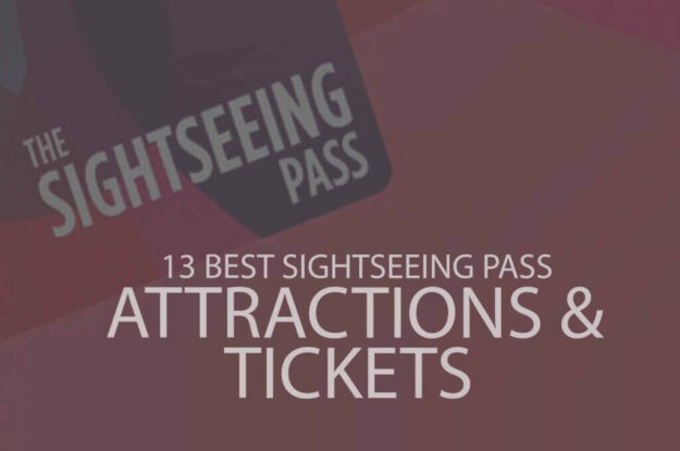 13 Best Sightseeing Pass Attractions & Tickets