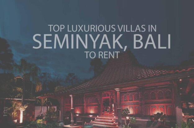 Top Luxury Villas in Seminyak, Bali to Rent