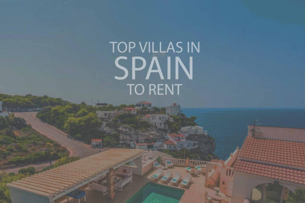 Top Villas in Spain to Rent