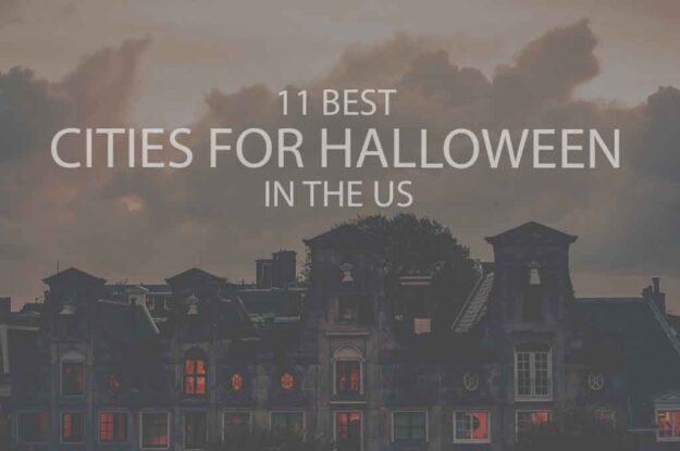 11 Best Cities for Halloween in the US