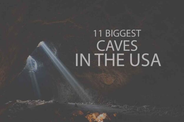 11 Biggest Caves in the USA