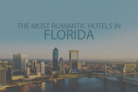 11 Most Romantic Hotels in Florida