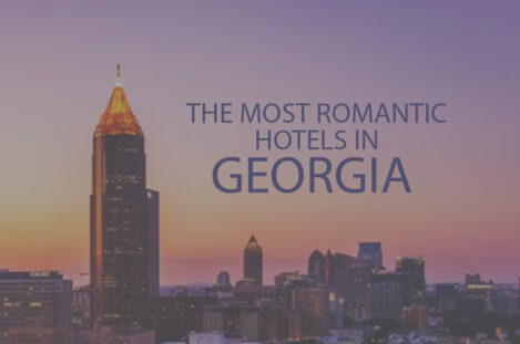 11 Most Romantic Hotels in Georgia