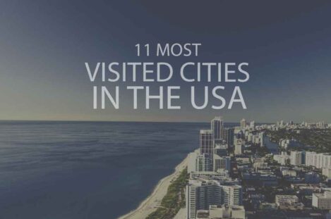 11 Most Visited Cities in USA