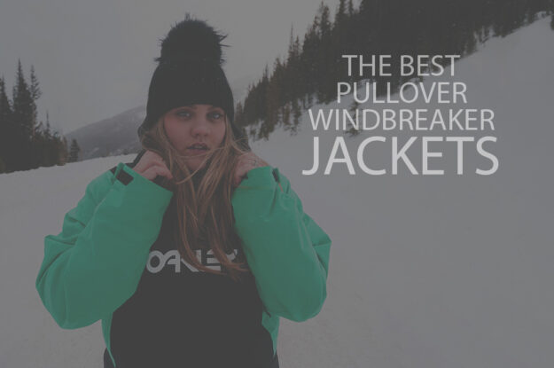 13 Best Pullover Windbreaker Jackets
