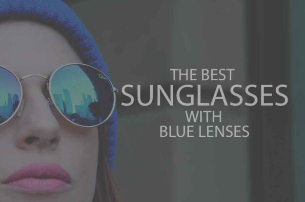 13 Best Sunglasses with Blue Lenses