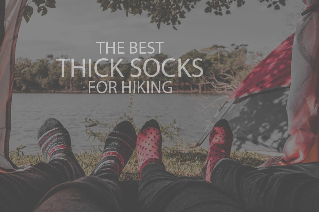 13 Best Thick Socks for Hiking