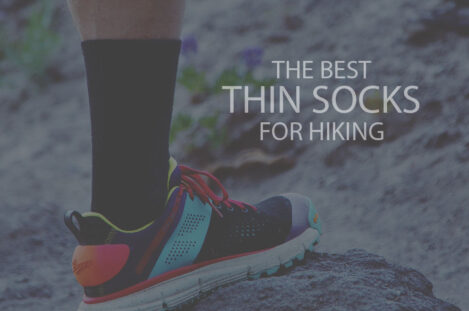 13 Best Thin Socks for Hiking