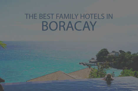 11 Best Family Hotels in Boracay