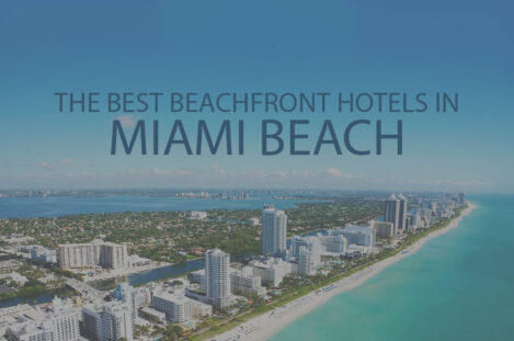 11 Best Oceanfront Hotels in Miami Beach