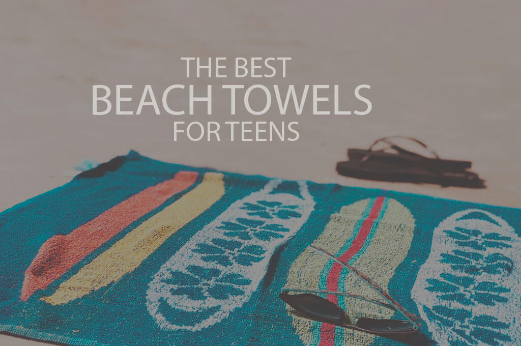 13 Best Beach Towels for Teens