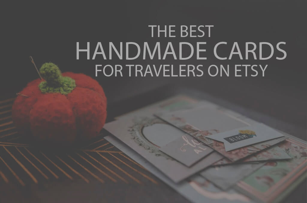 13 Best Handmade Cards on Etsy for Travelers
