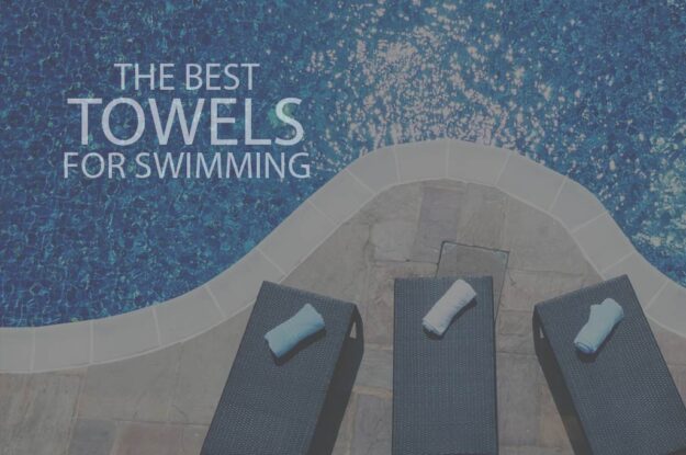 13 Best Towels for Swimming