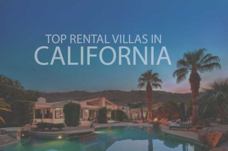 11 Top Rental Villas in California