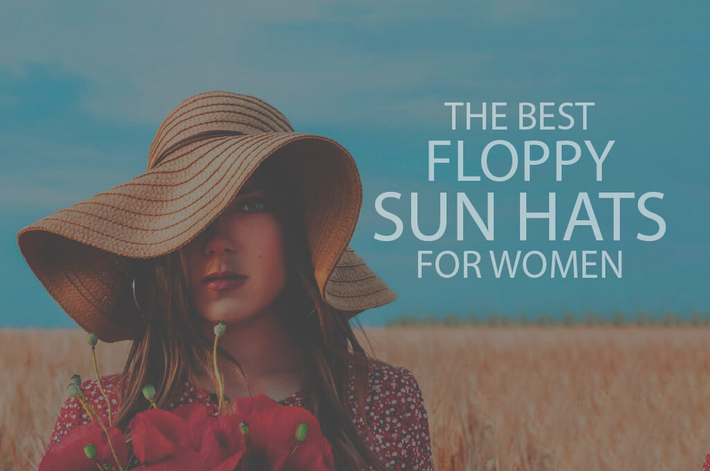 13 Best Floppy Sun Hats for Women