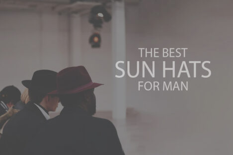 13 Best Sun Hats for Man