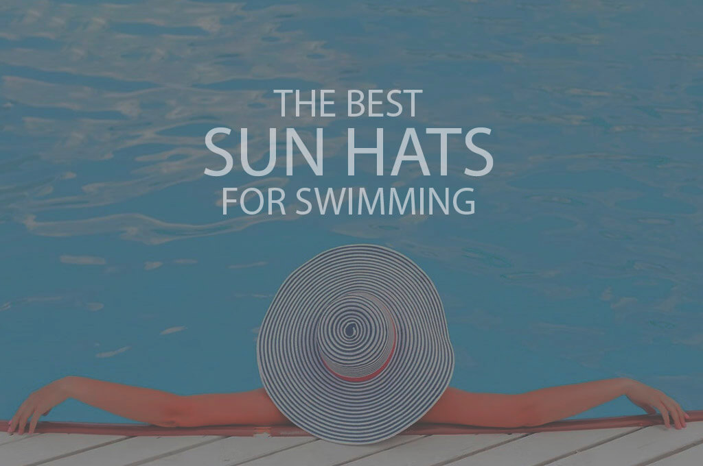 13 Best Sun Hats for Swimming
