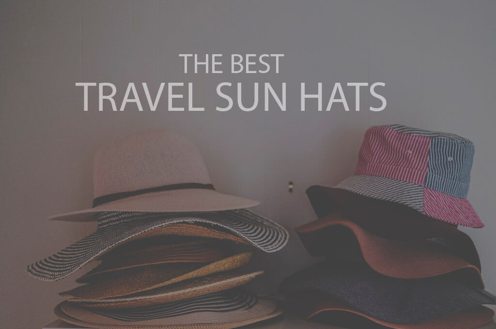 13 Best Travel Sun Hats