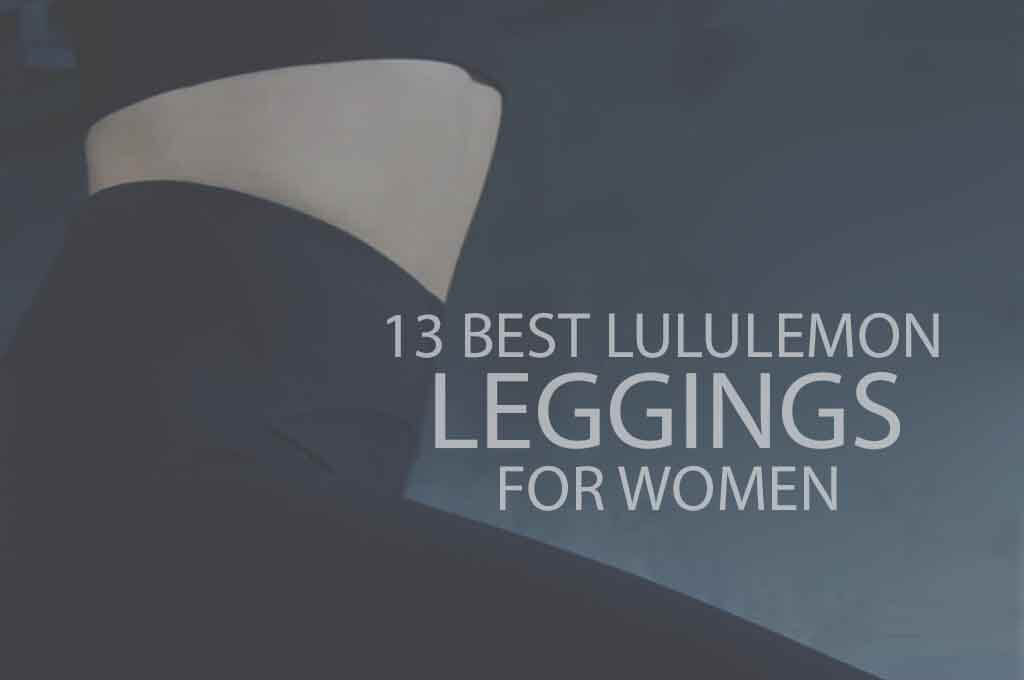 13 Best Lululemon Leggings for Women