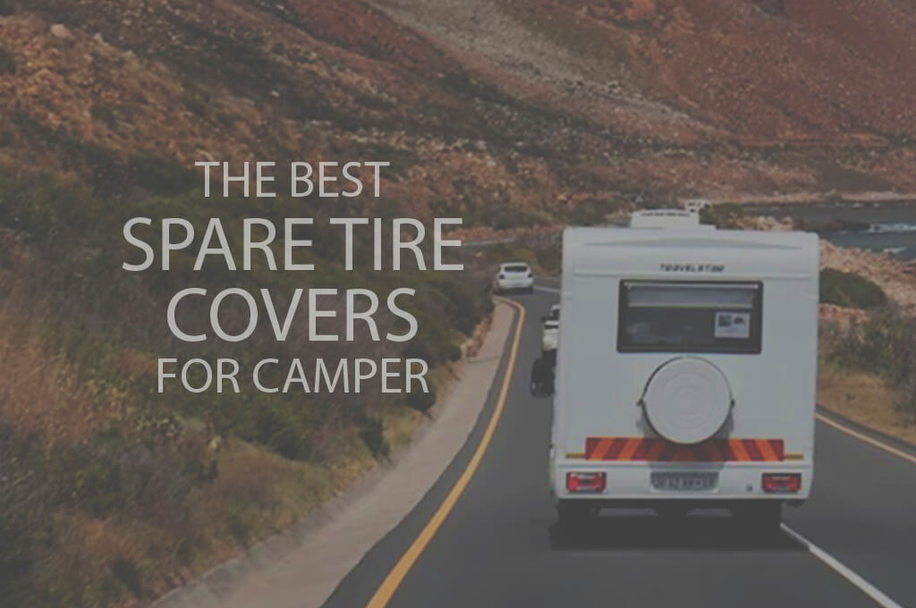 13 Best Spare Tire Covers for Camper 2023 - WOW Travel