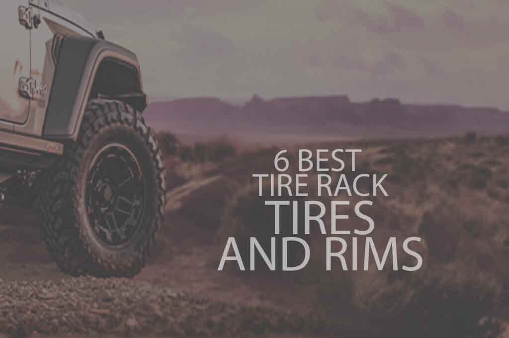 6 Best Tire Rack Tires and Rims