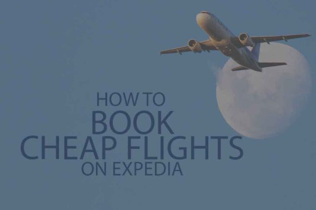 How to Book Cheap Flights on Expedia