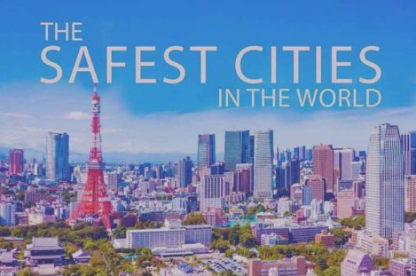 The Safest Cities in the World