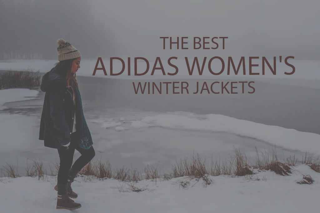 13 Best Adidas Women's Winter Jackets