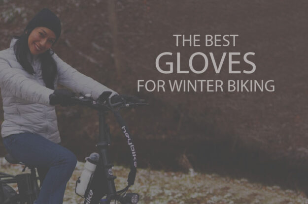 13 Best Gloves for Winter Biking