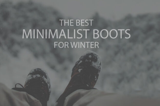 13 Best Minimalist Boots for Winter