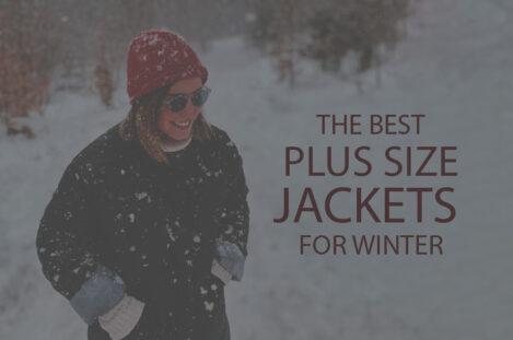 13 Best Plus Size Jackets for Winter