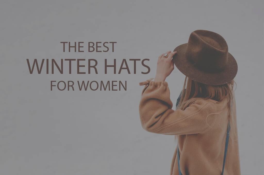 13 Best Winter Hats for Women
