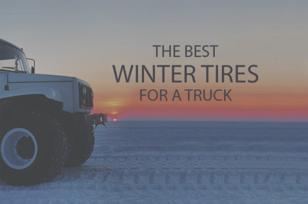 13 Best Winter Tires for a Truck
